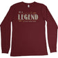 Be A Legend Long Sleeve T Shirt - Silver Lining Herbs