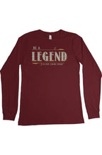 Be A Legend Long Sleeve T Shirt - Silver Lining Herbs